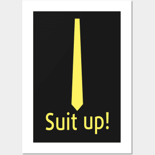 Suit up! Posters and Art